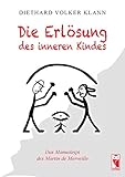  Die Erlösung des inneren Kindes: Das Manuskript des Martin de Merveille
