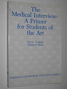 Paperback The Medical Interview: A Primer for Students of the Art Book