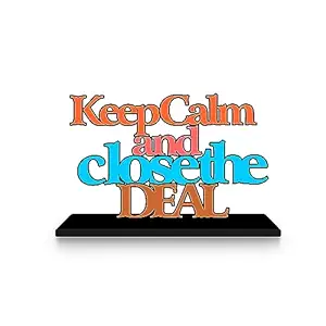 Regalo Casila Keep Calm and Close The Deal White Office Decor Showpiece Dcoration Items for Office Table Corporate Gifts for Employees Gift for Salesperson