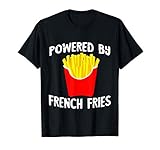 Powered By French Fries Ketchup Fried Potato Fry Fast Food T-Shirt
