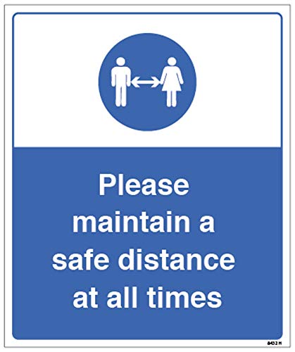 Please maintain a safe distance at all times Semi Rigid PVC sign ...
