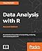Data Analysis with R - Second Edition: A comprehensive guide to manipulating, analyzing, and visualizing data in R