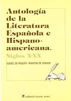 Antologia de la Literatura espa ola e Hispanoamericana 8431621702 Book Cover