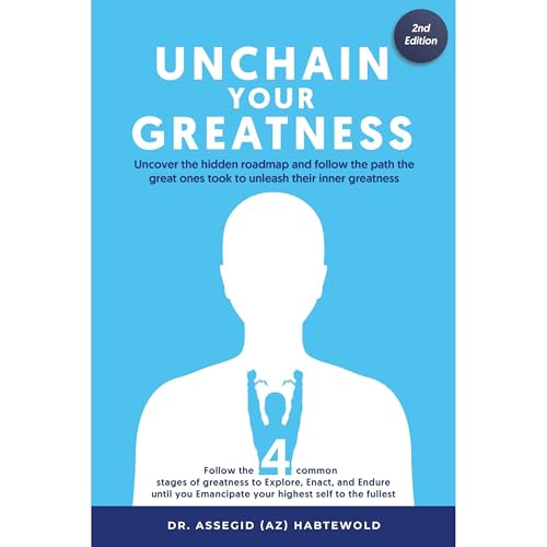 Unchain Your Greatness -- Assegid Habtewold episode artwork