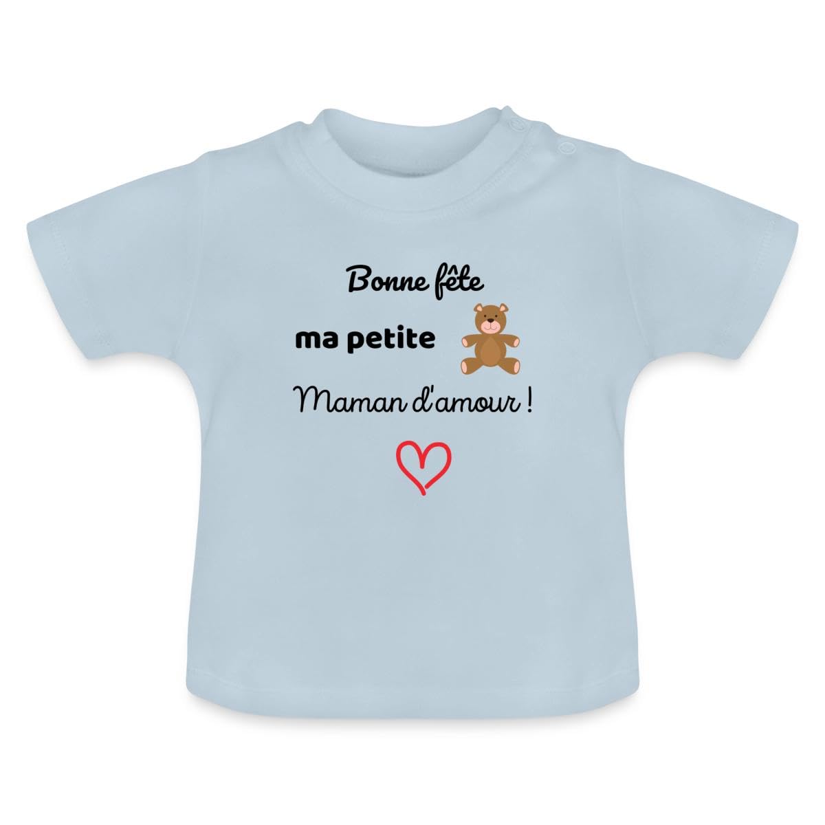 Spreadshirt Fête des Mères Bonne Fête Maman d'amour T Shirt Bébé Bio