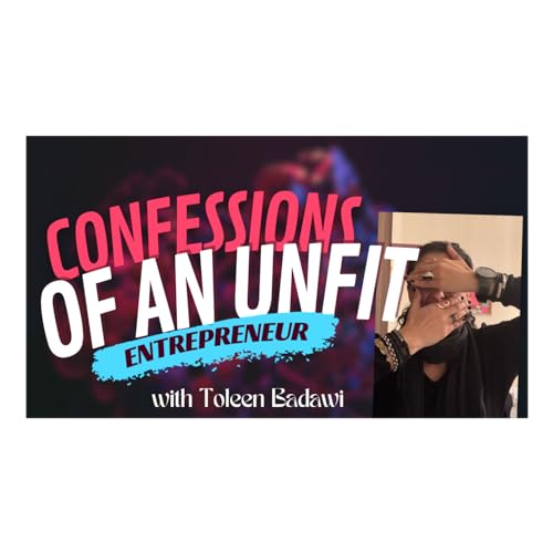 Confessions of Unfit... Entrepreneur cover art