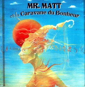 MR. MATT ET LA CARAV - VEO DIOS EN TI [Audio CD] MR. MATT ET LA CARAVANE DU BON