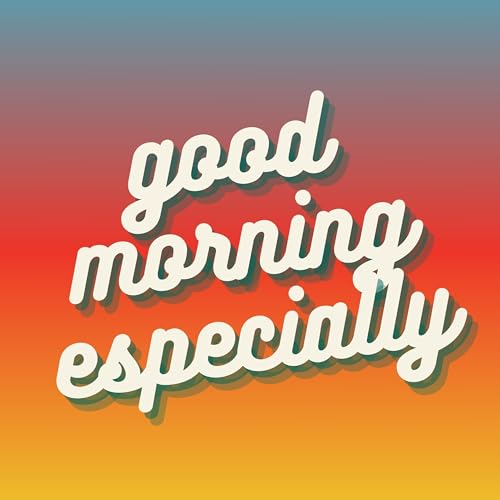 Couverture de Good Morning Especially to Mushers