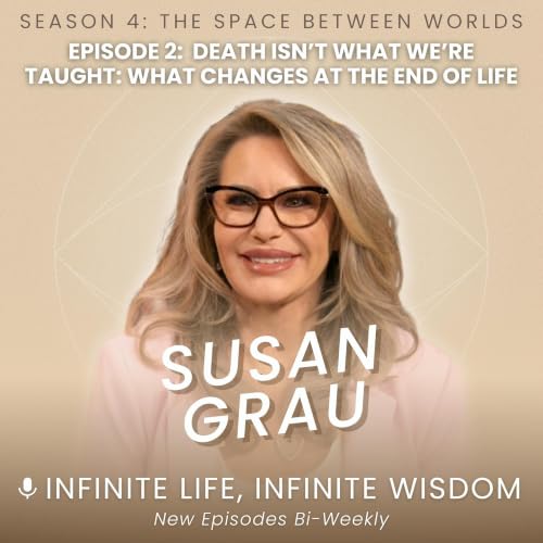 Death Isn&rsquo;t What We&rsquo;re Taught: What Changes at the End of Life