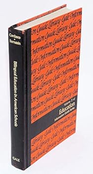 Hardcover Bilingual Education in American Schools: A Guide to Information Sources Book