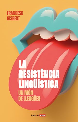 La resistència lingüística: un món de llengües: 21 (Bromera Actual)