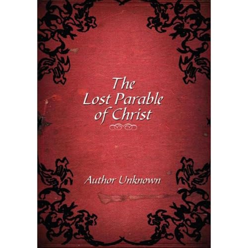 The Lost Parable of Christ by Author Unknown episode artwork