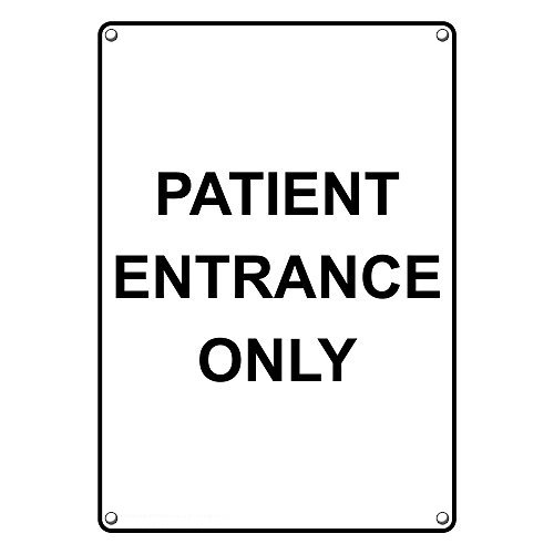 Weatherproof Plastic Vertical Patient Entrance Only Sign with English Text