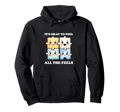 Its Okay To Feel All The Feels Puzzle Sentimientos Sudadera con Capucha