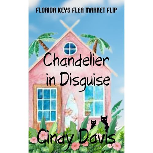 Chandelier in Disguise Audiolibro Por Cindy Davis arte de portada