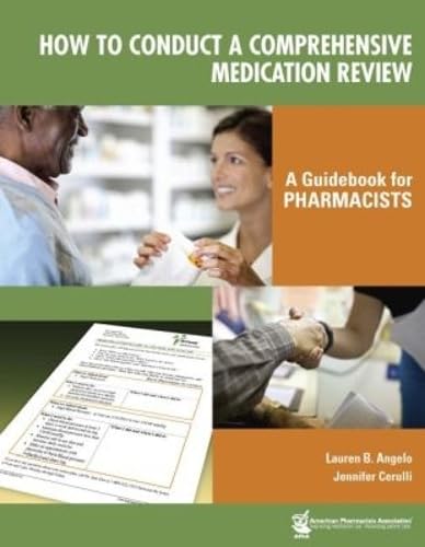 How to Conduct a Comprehensive Medication Review: A Guidebook for Pharmacists 1st Edition