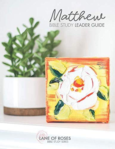 Matthew Bible Study Leader Guide