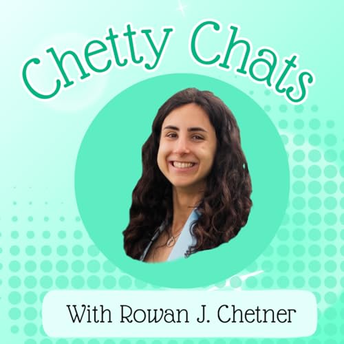Chetty Chats Podcast By Rowan J. Chetner cover art