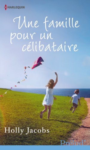 Télécharger Une famille pour un célibataire PDF Ebook En Ligne