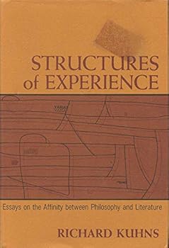 Hardcover Structures of Experience: Essays on the Affinity Between Philosophy and Literature Book