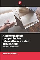 A promoção de competências interculturais entre estudantes (Portuguese Edition) 6200716226 Book Cover