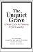 The Unquiet Grave: A Word Cycle by Palinurus