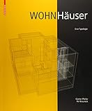 Wohnhäuser: Eine Typologie