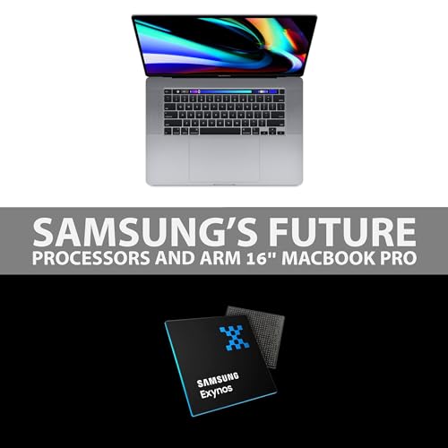 『Samsung's Future Processors and ARM 16" MacBook Pro』のカバーアート