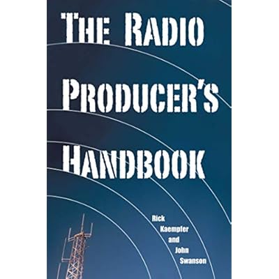 The Radio Producer's Handbook