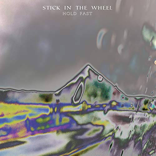 Album Art for Hold Fast by Stick In The Wheel