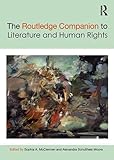 The Routledge Companion to Literature and Human Rights (Routledge Literature Companions)