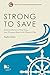 Produktbild Strong to Save: Maritime Mission in Hong Kong from Whampoa Reach to the Mariners Club