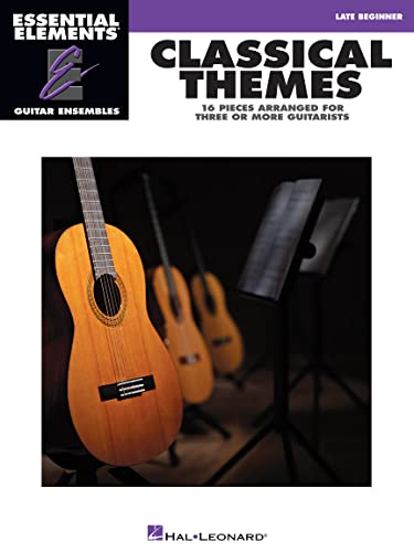 Classical Themes - Essential Elements Guitar Ensembles Late Beginner -  Hal Leonard Publishing Corporation, Paperback