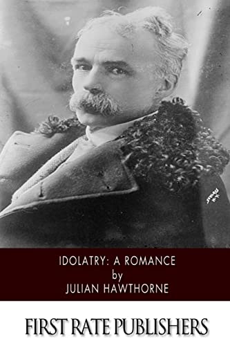 Idolatry: A Romance 1507792387 Book Cover