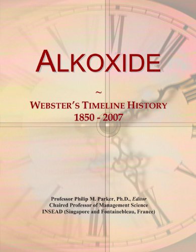 Alkoxide: Webster's Timeline History, 1850 - 2007