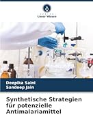 Synthetische Strategien für potenzielle Antimalariamittel (German Edition) 6208932521 Book Cover