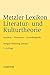 Metzler Lexikon Literatur- und Kulturtheorie: Ansätze – Personen – Grundbegriffe