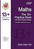 New 13+ Maths Practice Book for the Common Entrance Exams with Answers (CGP 13+ ISEB Common...