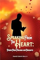 Speaking From The Heart: Poems From Feelings And Thoughts B0F5WS4VX6 Book Cover