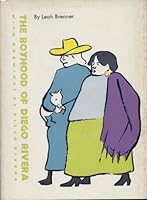 The boyhood of Diego Rivera. B0007EKATU Book Cover