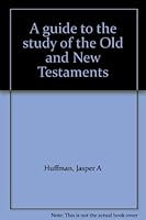 A guide to the study of the Old and New Testaments B00086QU8C Book Cover