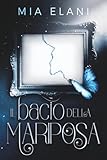  Il bacio della Mariposa