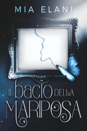  Il bacio della Mariposa