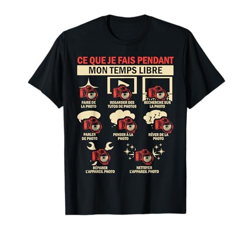 Photographie Humour Photograph Cadeau Photographe T-Shirt