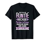 They Call Me Auntie Because Partner In Crime T-shirt