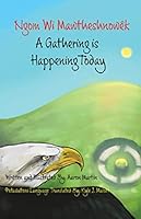 A Gathering Is Happening Today: A Picture Book Featuring Potawatomi Language 1730786723 Book Cover
