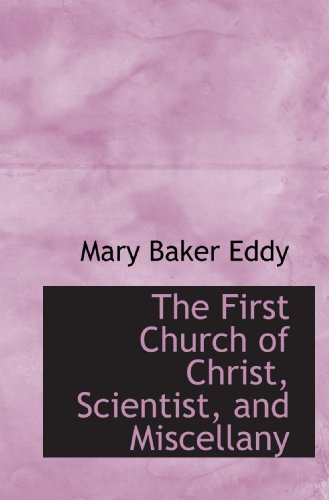 The First Church of Christ, Scientist, and Misc... 1115549405 Book Cover