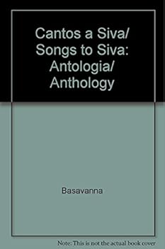 Paperback Cantos a Siva/ Songs to Siva: Antologia/ Anthology (Spanish Edition) [Spanish] Book