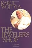 By Karol Wojtyla The Jewelers Shop (First Edition)