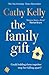 The Family Gift: Treat yourself to the heartwarming, hilarious Christmas read the Sunday Times bestselling author